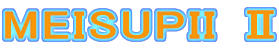 MEISUPII �U