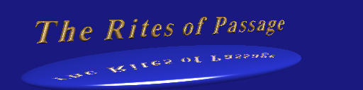 The�@Rites�@of�@Passage