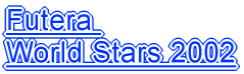 Futera  World Stars 2002