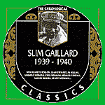 SLIM GAILLARD 1939 -1940