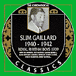 SLIM GAILLARD 1940 -1942