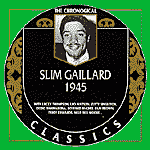 SLIM GAILLARD 1945