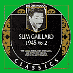 SLIM GAILLARD 1945 vol.2