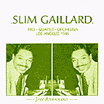 SLIM GAILLARD LOS ANGELES 1945