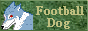 Football Dog / tbg{[EhbO
