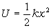 U=1/2kx^2