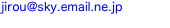 jirou@sky.email.ne.jp