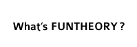What's Funtheory ?