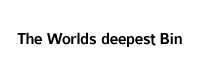 The world's deepest bin