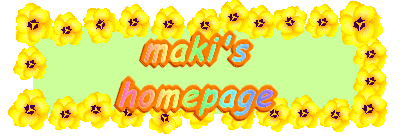 maki's homepage 