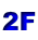 2F
