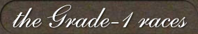 the Grade-1 races