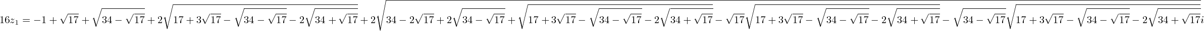 16cos(2pi/17)= -1+sqrt(17)+sqrt(34-2sqrt(17))
  +2sqrt(17+3sqrt(17)-sqrt(34-2sqrt(17))-2sqrt(34+2sqrt(17)))