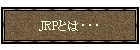 JRPƂ́EEE