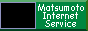 matsumoto internet service