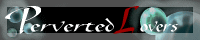Perverted�@Lovers
