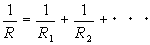 1/R=1/R1+1/R2+EEE