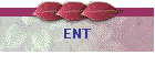 ENT
