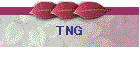 TNG