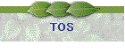TOS