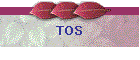 TOS
