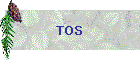 TOS