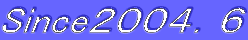 Since2004.6