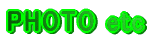 PHOTO etc