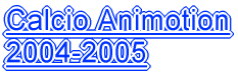 Calcio Animotion 2004-2005