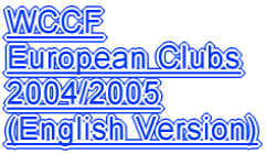 WCCF European Clubs 2004/2005 (English Version)