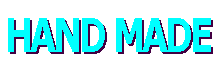HAND MADE