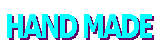 HAND MADE