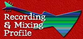 Recording & Mixing Profile