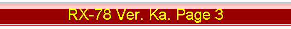 RX-78 Ver. Ka. Page 3