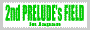 2nd PRELUDE's FIELD�@���S
