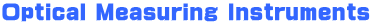 Optical Measuring Instruments