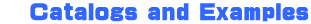    Catalogs and Examples