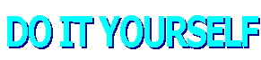 DO IT YOURSELF