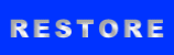 RESTORE