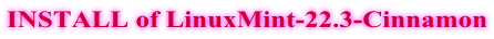 INSTALL of LinuxMint-22.3-Cinnamon
