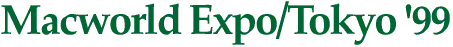 Macworld Expo/Tokyo '99